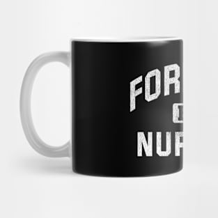 Forensic Nursing Forensic Nurse Mug